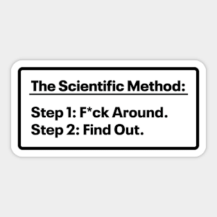 The Scientific Method - Mess up - Find out Sticker